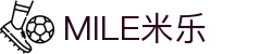 MILE米乐(集团) - MILE SPORTS